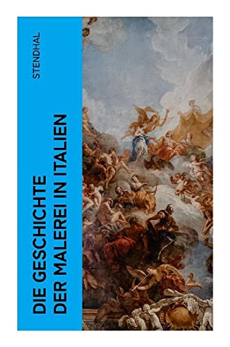 Die Geschichte der Malerei in Italien: Cimabue + Giotto + Lionardo da Vinci + Michelangelo Die Geschichte der Malerei in Italien: Cimabue + Giotto + Lionardo da Vinci + Michelangelo