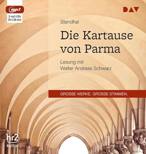 Die Kartause von Parma: Lesung mit Walter Andreas Schwarz (3 mp3-CDs)