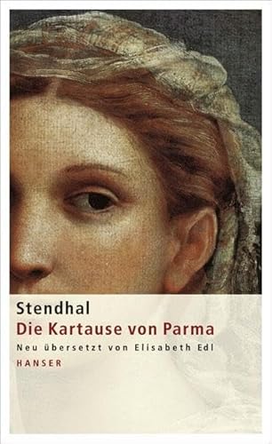 Die Kartause von Parma: Roman von Hanser, Carl GmbH + Co.