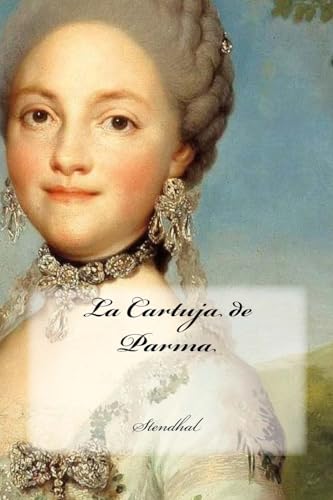 La Cartuja de Parma La Cartuja de Parma