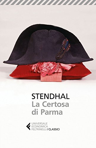 La Certosa di Parma (Universale economica. I classici, Band 298) von Feltrinelli