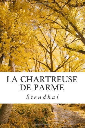 La Chartreuse de Parme La Chartreuse de Parme
