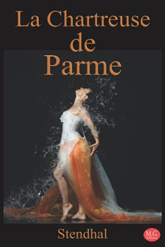 La Chartreuse de Parme: Stendhal | M.G. Editions (Annoté)