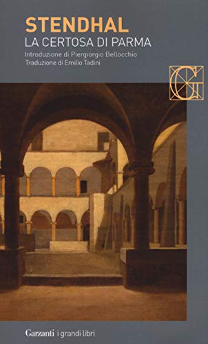 La certosa di Parma (I grandi libri) von I GRANDI LIBRI