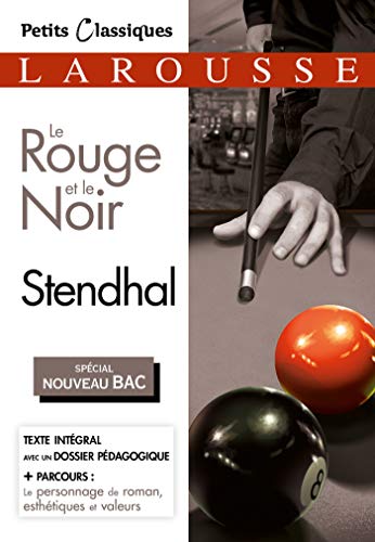 Le Rouge et le Noir (Spécial Bac): Chroniques du XIXè siècle von Larousse