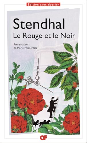 Le Rouge et le Noir: Chronique de 1830. Edition avec dossier