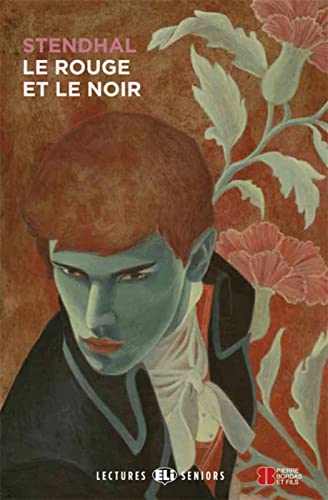 Le Rouge et le Noir: Französische Lektüre für das 5. und 6. Lernjahr. Mit Audio via ELI Link-App zu ausgewählten Kapiteln (Lectures ELI Seniors)