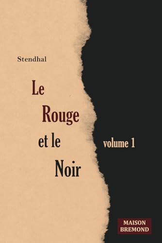 Le rouge et le noir (Illustré): Chronique du XIXe siècle, Volume 1 von Independently published