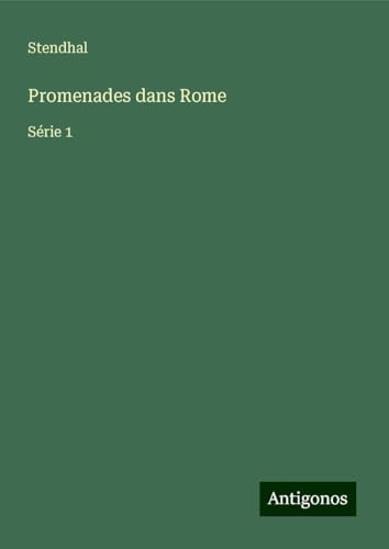 Promenades dans Rome: Série 1 Promenades dans Rome: Série 1 von Antigonos Verlag