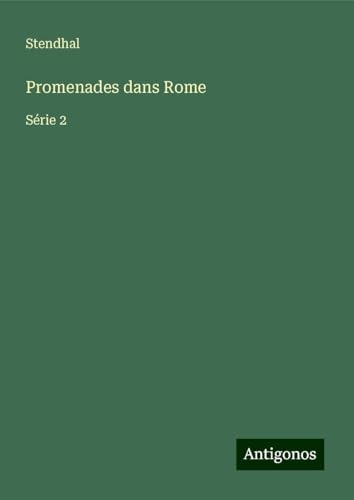 Promenades dans Rome: Série 2 Promenades dans Rome: Série 2 von Antigonos Verlag