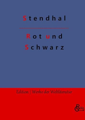 Rot und Schwarz (Edition Werke der Weltliteratur - Hardcover) von Gröls Verlag