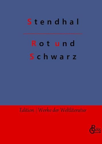 Rot und Schwarz (Edition Werke der Weltliteratur - Hardcover) von Gröls Verlag