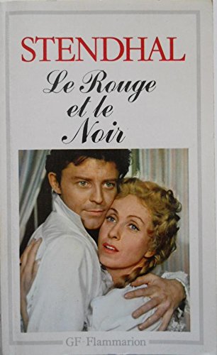 Rouge et le noir (Le): Chronique de 1830, texte intégral