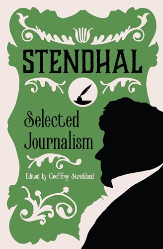 Selected Journalism: Edited and with an Introduction by Geoffrey Strickland