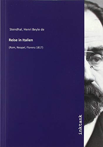 Reise in Italien: (Rom, Neapel, Florenz 1817)