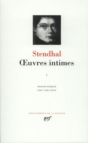 Stendhal : Oeuvres Intimes, tome I 1801-1817: Oeuvres intimes, Tome 1 von GALLIMARD