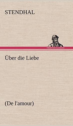 Über die Liebe: (De l'amour)