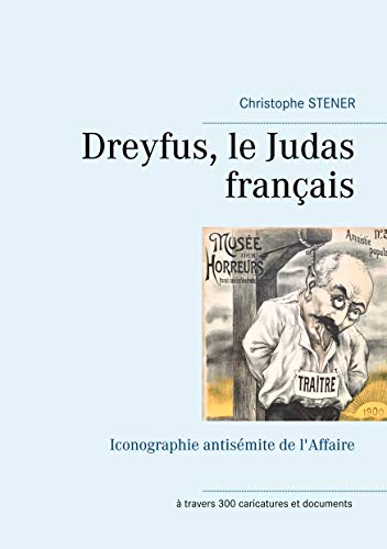 Dreyfus, le Judas français: Iconographie antisémite de l'Affaire von Books on Demand