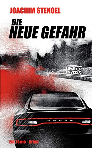 Die neue Gefahr (Tarne-Krimi)