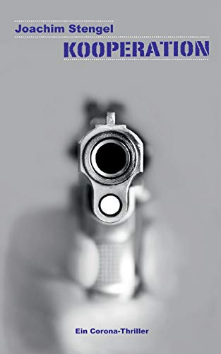 Kooperation: Ein Corona-Thriller