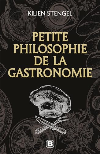 Petite philosophie de la gastronomie von BREAL