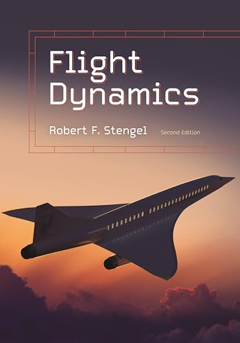 Flight Dynamics: Second Edition von Princeton University Press