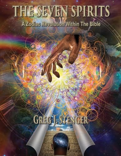 The Seven Spirits: A Zodiac Revolution Within The Bible von Advantage Books