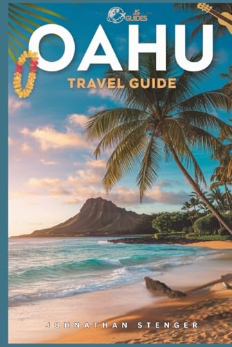 OAHU TRAVEL GUIDE: The Ultimate Companion for Your Island Adventure (JS GUIDES) von Independently published