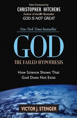 God the Failed Hypothesis: How Science Shows That God Does Not Exist