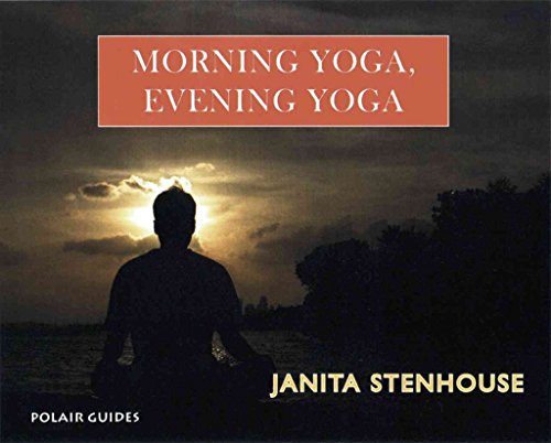 Morning Yoga, Evening Yoga (Polair Guides)