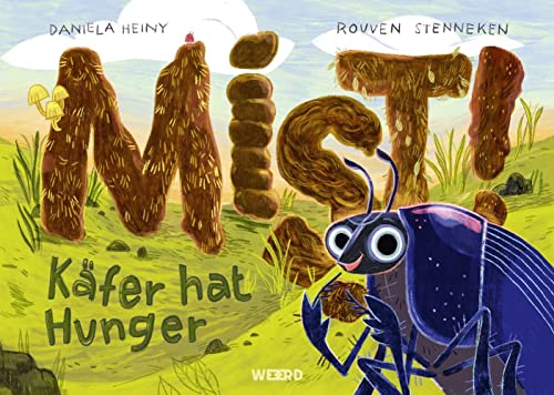 Mist! Käfer hat Hunger (WEEERD im Verlag der Ideen)