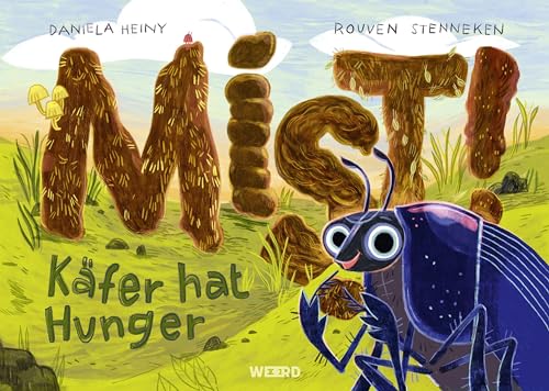 Mist! Käfer hat Hunger (WEEERD im Verlag der Ideen)
