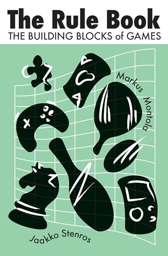 The Rule Book: The Building Blocks of Games (Playful Thinking) von The MIT Press