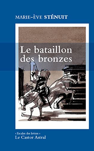 Le Bataillon des Bronzes: Un conte urbain