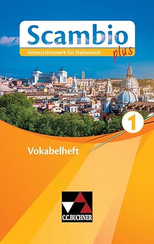 Scambio plus / Scambio plus Vokabelheft 1: Unterrichtswerk für Italienisch in drei Bänden (Scambio plus: Unterrichtswerk für Italienisch in drei Bänden)
