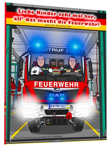 Liebe Kinder seht mal her, all’ das macht die Feuerwehr – Auflage Deutschland