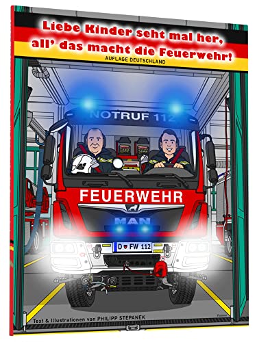 Liebe Kinder seht mal her, all’ das macht die Feuerwehr – Auflage Deutschland Liebe Kinder seht mal her, all’ das macht die Feuerwehr – Auflage Deutschland von Paramon