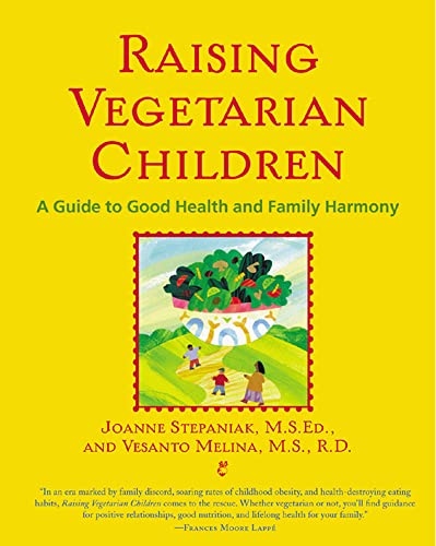 Raising Vegetarian Children: A Guide to Good Health and Family Harmony von McGraw-Hill Education