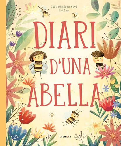 Diari d'una abella (Descobrint el món, Band 161) von Edicions Bromera, S.L.