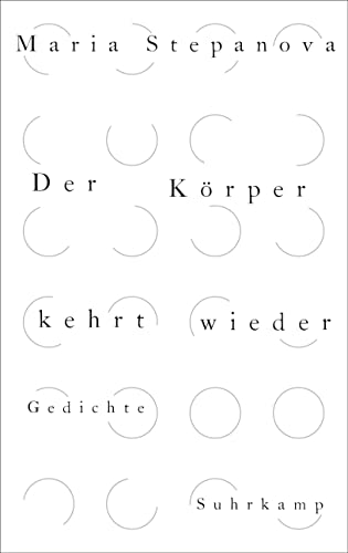 Der Körper kehrt wieder: Gedichte | Leipziger Buchpreis zur Europäischen Verständigung 2023