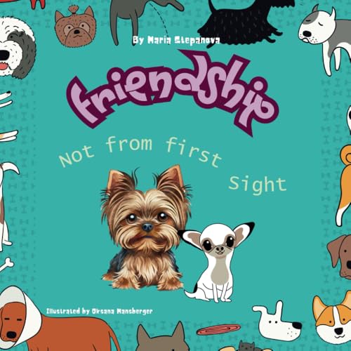 Friendship not from first sight: Funny book about two dogs von Independently published