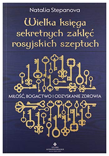 Wielka księga sekretnych zaklęć rosyjskich szeptuch