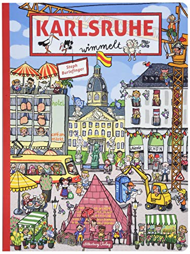 Karlsruhe wimmelt. Wimmelspaß total auf den Plätzen und Straßen der Fächerstadt. In dem liebevoll gestalteten Buch gibt es für Kinder, Eltern und ... Kinder ab 3 Jahren. (Silberburg Wimmelbuch) von Silberburg