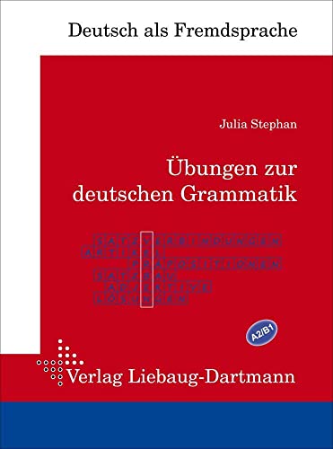 Übungen zur deutschen Grammatik von Liebaug-Dartmann