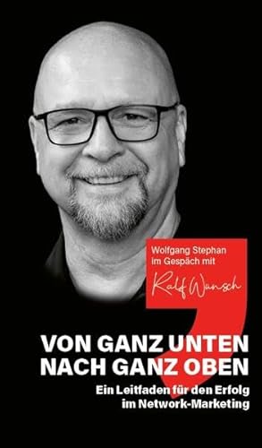 Von ganz unten nach ganz oben: Wolfgang Stephan im Gespräch mit Ralf Wünsch von Medien Kontor Elbe