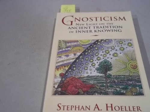 Gnosticism: New Light on the Ancient Tradition of Inner Knowing