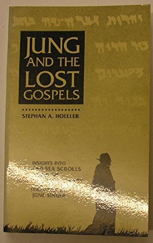 Jung and the Lost Gospels: Insights into the Dead Sea Scrolls and the Nag Hammadi Library