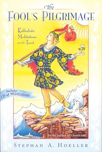 The Fool's Pilgrimage: Kabbalistic Meditations on the Tarot von Unknown