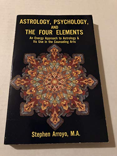 Astrology, Psychology, and the Four Elements: An Energy Approach to Astrology & Its Use in the Counseling Arts (Energy Approach to Astrology and Its Use in the Counseling A) von CRCS Publications