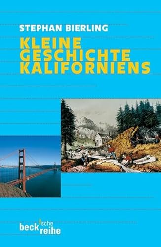 Kleine Geschichte Kaliforniens